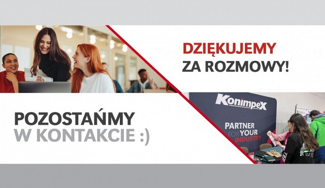 Thank you for meeting us at the Job Fair in Konin